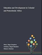 Education and Development in Colonial and Postcolonial Africa 