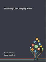 Modelling Our Changing World 