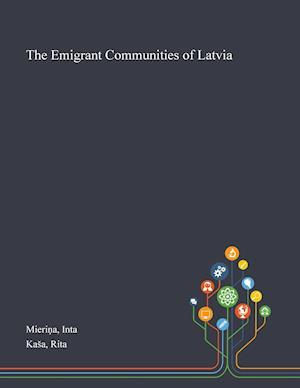 The Emigrant Communities of Latvia