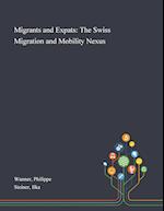 Migrants and Expats: The Swiss Migration and Mobility Nexus 