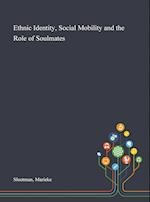 Ethnic Identity, Social Mobility and the Role of Soulmates 