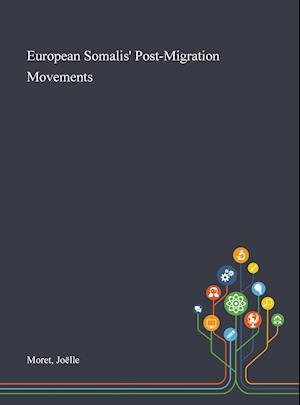 European Somalis' Post-Migration Movements