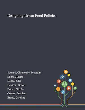 Designing Urban Food Policies