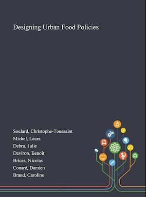 Designing Urban Food Policies