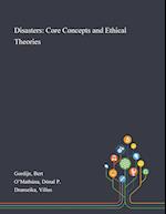Disasters: Core Concepts and Ethical Theories 