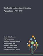The Social Metabolism of Spanish Agriculture, 1900-2008 