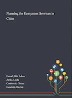 Planning for Ecosystem Services in Cities 