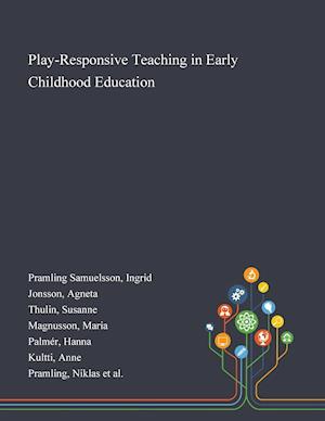Play-Responsive Teaching in Early Childhood Education