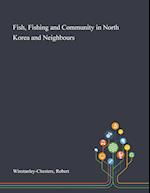 Fish, Fishing and Community in North Korea and Neighbours 