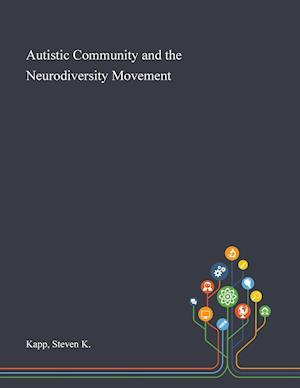 Autistic Community and the Neurodiversity Movement