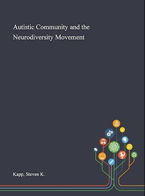 Autistic Community and the Neurodiversity Movement