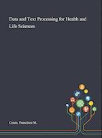 Data and Text Processing for Health and Life Sciences 