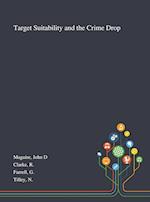 Target Suitability and the Crime Drop 