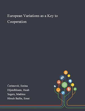 European Variations as a Key to Cooperation