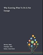 Why Knowing What To Do Is Not Enough 