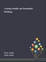 Creating Healthy and Sustainable Buildings 