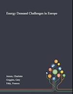 Energy Demand Challenges in Europe 