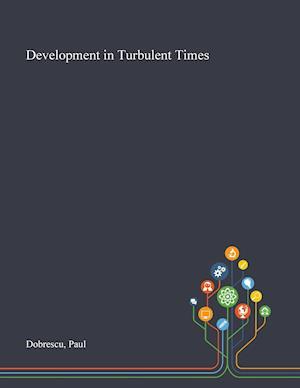 Development in Turbulent Times