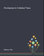 Development in Turbulent Times 