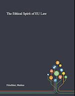 The Ethical Spirit of EU Law 