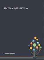 The Ethical Spirit of EU Law 