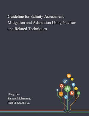 Guideline for Salinity Assessment, Mitigation and Adaptation Using Nuclear and Related Techniques