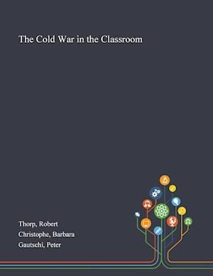 The Cold War in the Classroom