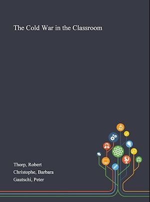 The Cold War in the Classroom