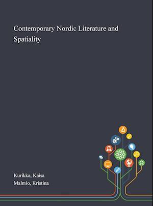 Contemporary Nordic Literature and Spatiality