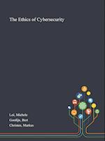 The Ethics of Cybersecurity 