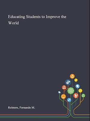 Educating Students to Improve the World