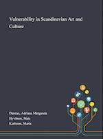 Vulnerability in Scandinavian Art and Culture 