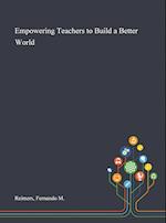Empowering Teachers to Build a Better World 