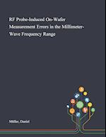 RF Probe-Induced On-Wafer Measurement Errors in the Millimeter-Wave Frequency Range 