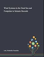 Wind Systems in the Dead Sea and Footprints in Seismic Records 