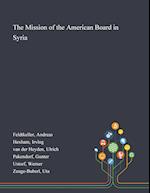 The Mission of the American Board in Syria 