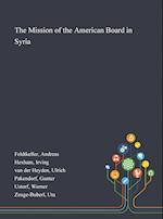 The Mission of the American Board in Syria 