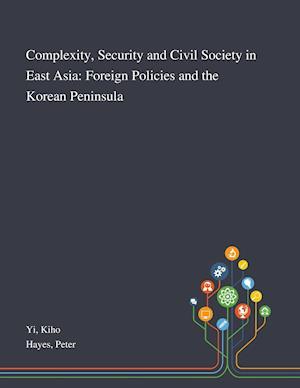 Complexity, Security and Civil Society in East Asia