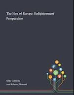The Idea of Europe: Enlightenment Perspectives 