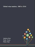 Global Wine Markets, 1860 to 2016 
