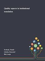 Quality Aspects in Institutional Translation 