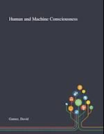 Human and Machine Consciousness 