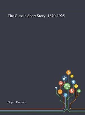 The Classic Short Story, 1870-1925