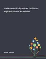 Undocumented Migrants and Healthcare