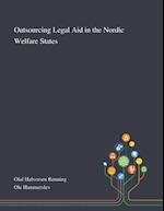 Outsourcing Legal Aid in the Nordic Welfare States 