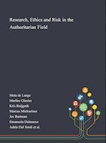 Research, Ethics and Risk in the Authoritarian Field 