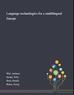 Language Technologies for a Multilingual Europe 