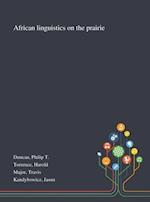 African Linguistics on the Prairie 
