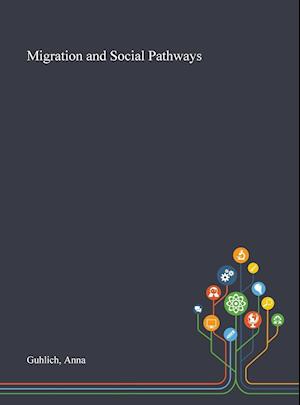 Migration and Social Pathways