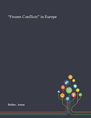 Frozen Conflicts in Europe